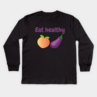 eat healthy Kids Long Sleeve T-Shirt